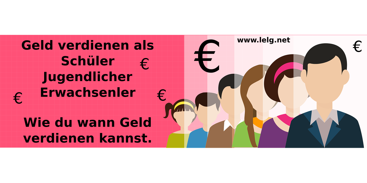 Geld verdienen als Schüler, Jugendlicher und Erwachsener